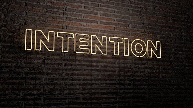 Make it your intention to have an intention