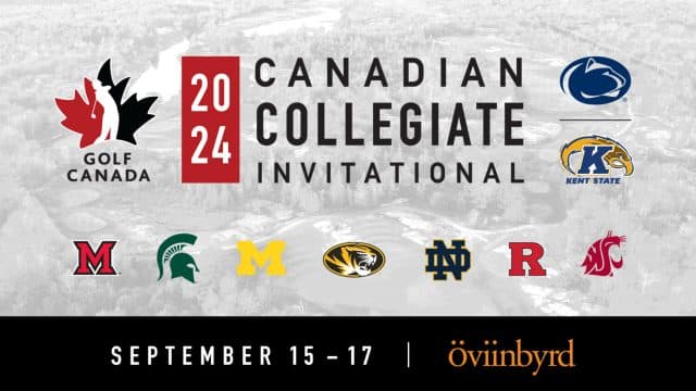 Golf Canada adds Canadian Collegiate Invitational with NCAA teams to 2024 schedule